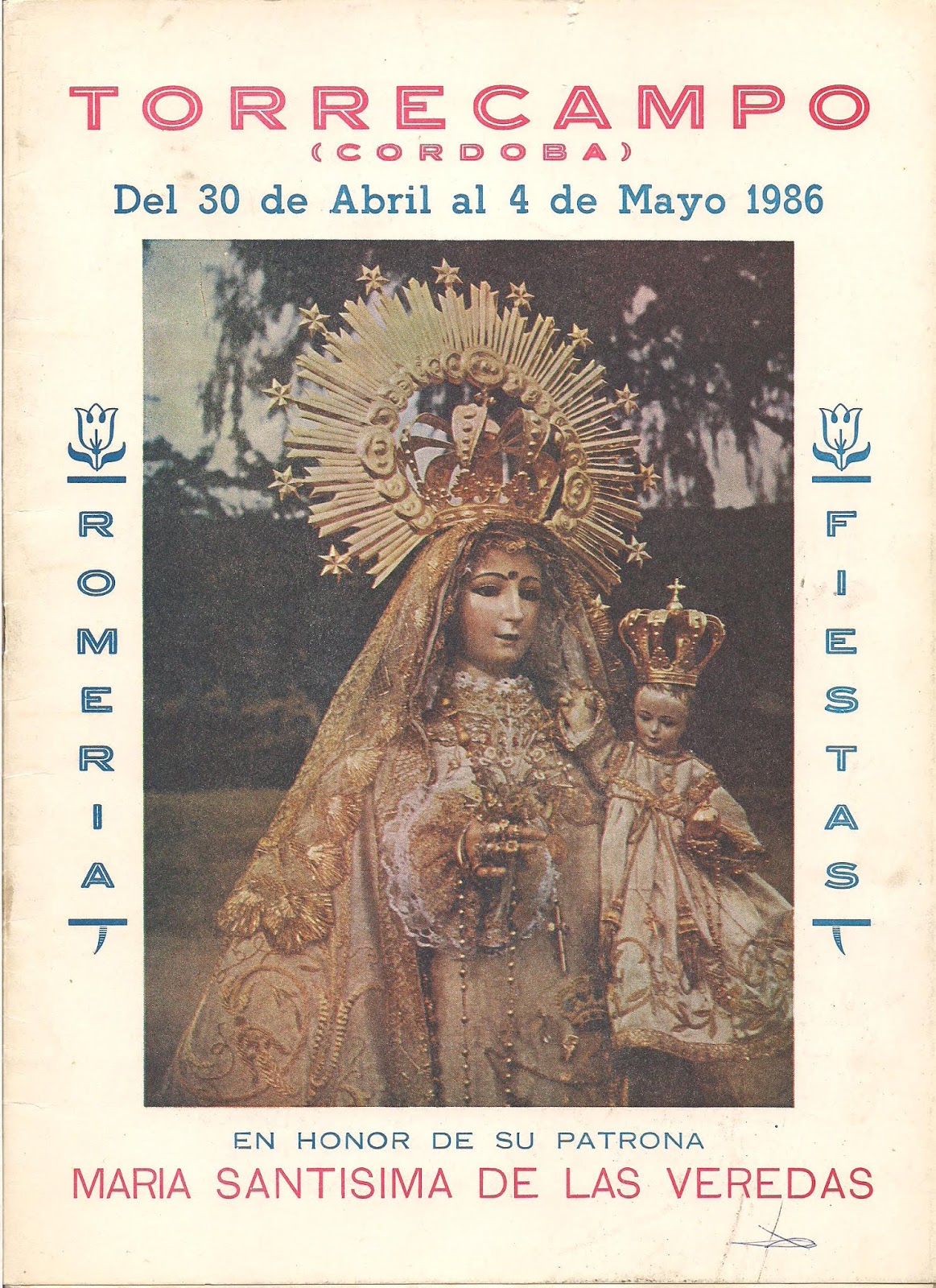 Romería de Nuestra Señora María Santísima de las Veredas Coronada 1986 Torrecampo